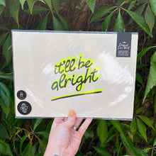 Load image into Gallery viewer, It&#39;ll Be Alright Slogan Original Lino Print A4