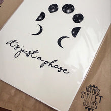 Load image into Gallery viewer, It&#39;s Just a Phase Moon Lunar Original Lino Print A4