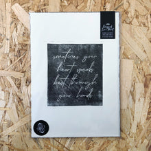 Load image into Gallery viewer, The Estelle • Sometimes Your Heart Speaks Best Through Your Hands Quote Original Lino Print A4
